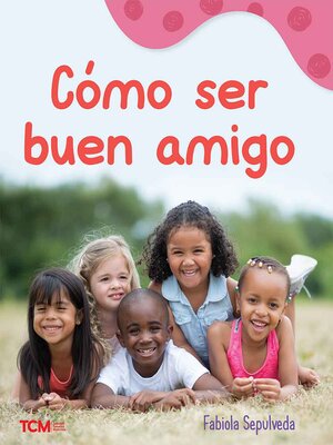 cover image of Cómo ser buen amigo